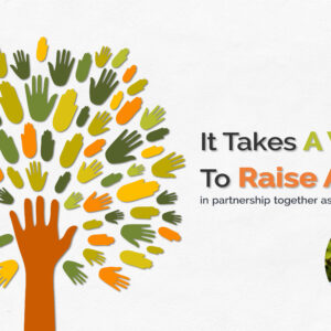 It Takes A Village To Raise A Child