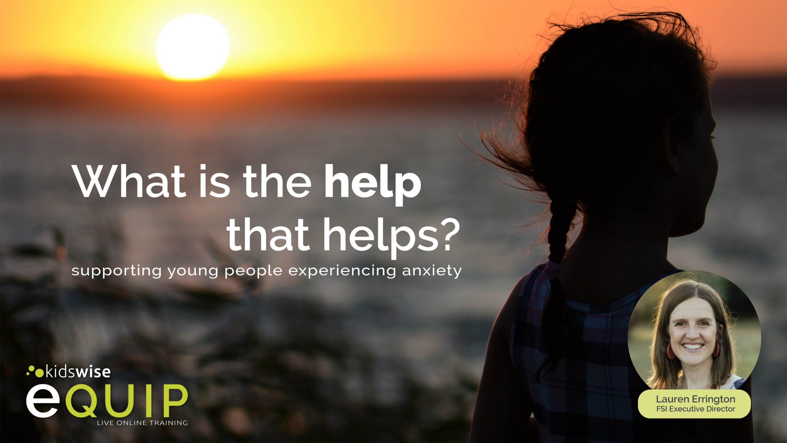 What Is The Help That Helps? - supporting young people experiencing anxiety